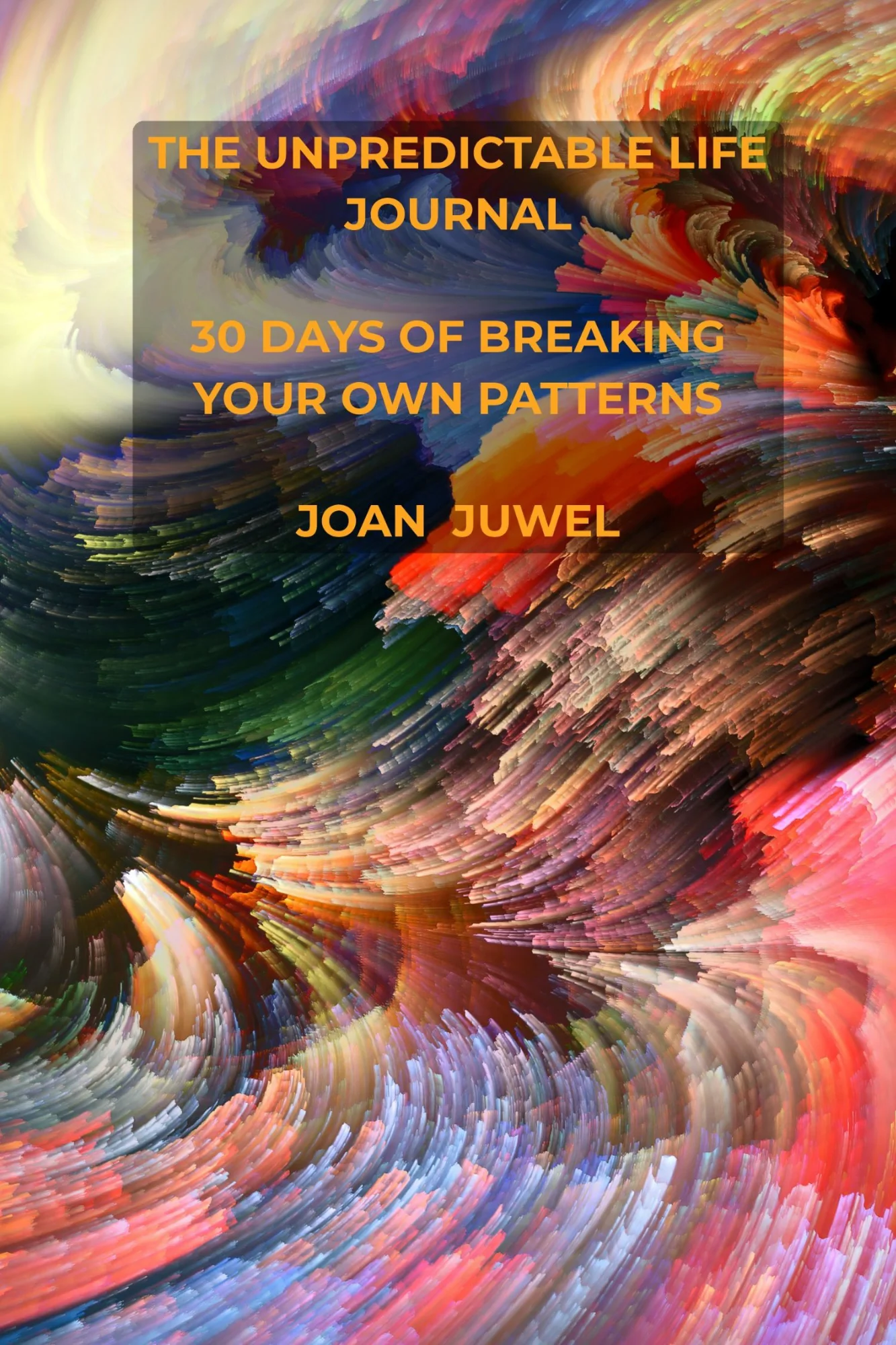 The Unpredictable Life Journal